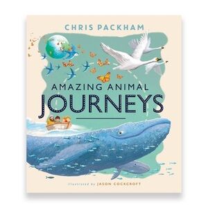 Amazing Animal Journeys by Chris Packham Hardback Children's Book